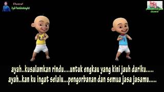 Download lagu RINDU AYAH Versi UPIN IPIN mp3 Download lagu RINDU AYAH Versi UPIN IPIN mp3