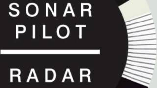 Sonarpilot 'Radar' album EXCLUSIVE - Radar (Trevino's Techno Mix) CLIP