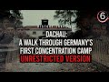 UNRESTRICTED | Dachau: A Walk Through Germany's First Concentration Camp | History Traveler Ep 269