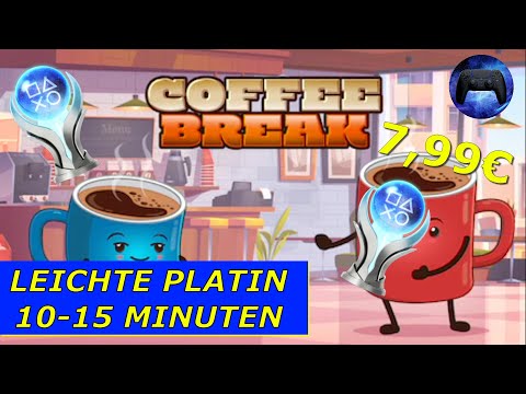 COFFEE BREAK | PS4/PS5 | Super Leichte Platin in 10-15 Minuten 🏆 | Trophäen & Achievement Guide