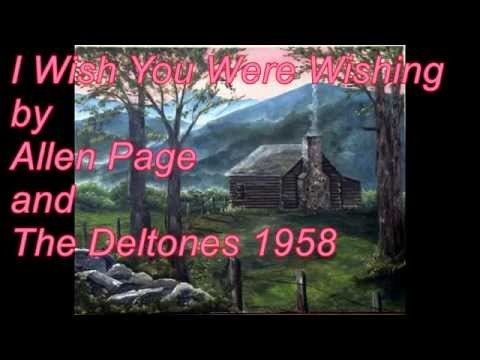 I Wish You Were Wishing by Allen Page and The Deltones (1958)