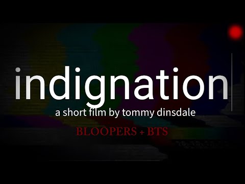 indignation - BLOOPERS + BTS