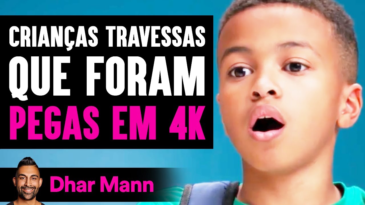 Crianças Travessas Que Foram PEGAS EM 4K | Dhar Mann