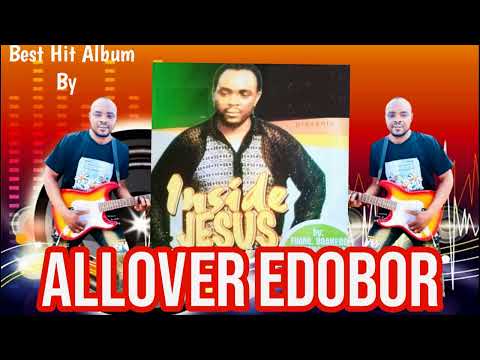 ALLOVER EDOBOR - INSIDE JESUS ALBUM