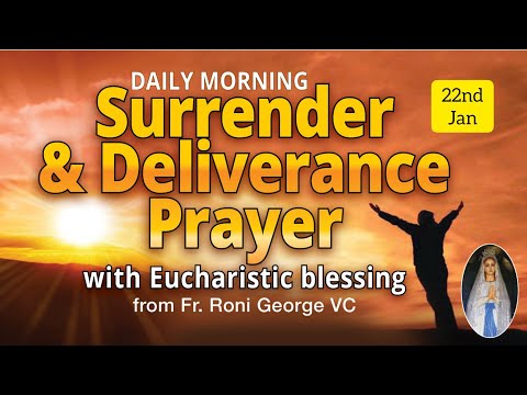Morning Surrender & Deliverance Prayer A HARDENED HEART MEDITATION WITH GOD - 22nd January 2022