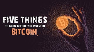 Five Things To Know Before You Invest in Bitcoin image