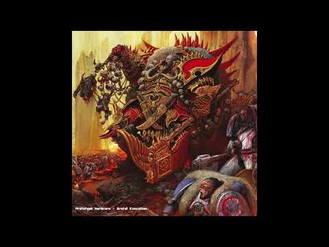 Prototype Hardcore - Brutal Execution