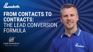 From Contacts to Contracts: The Lead Conversion Formula
