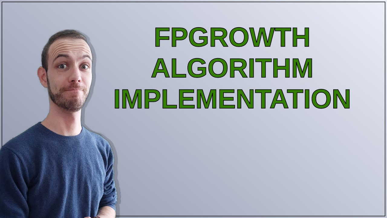 FPGrowth Algorithm Implementation