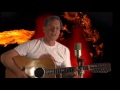 Walk Through the Fire (if you want to get out of hell) - Don Campbell