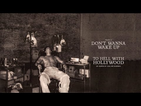 Call Me Karizma - Don't Wanna Wake Up (Official Audio)