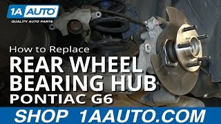 How to Replace Rear Wheel Bearing Hub 05-07 Pontiac G6