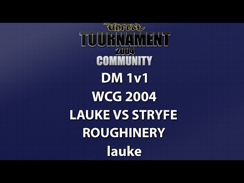 UT2004 DM 1v1 - World Cyber Games 2004 - lauke vs stryfe - Roughinery - lauke