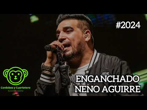 ENGANCHADO NENO AGUIRRE #envivo #2024 #daleqva