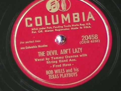 THE DEVIL AIN'T LAZY by Bob Wills 1947