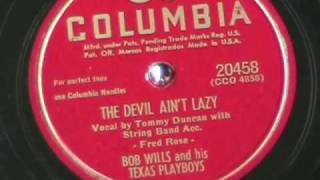 THE DEVIL AIN&#39;T LAZY by Bob Wills 1947