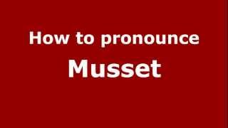 How to pronounce Musset