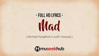 Download lagu Michael Pangilinan - Mad feat. Justin Vasquez (from Ne-Yo) [ Full HD ] Lyrics 🎵 mp3