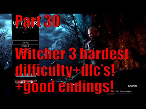 Witcher 3 Part 30 hardest difficulty+good endings! Full playthrough with live commentary!