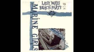 Marine Girls -  Such A Thing