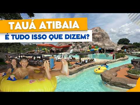 Full review of TAUÁ ATIBAIA: See EVERYTHING the RESORT has to offer!