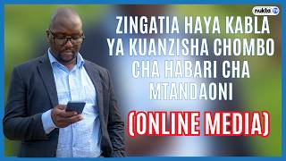 Mambo ya kuzingatia unapoanzisha chombo cha habari mtandaoni (ONLINE MEDIA)