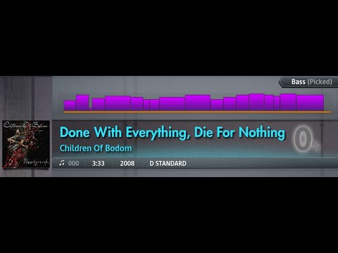 49. HD【Bass】Children of Bodom - Done with Everything, Die for Nothing (Self Practice Rocksmith)