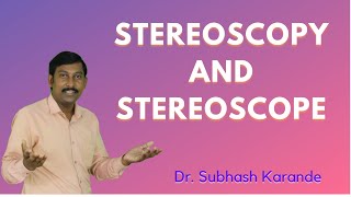 Stereoscopy and Stereoscope