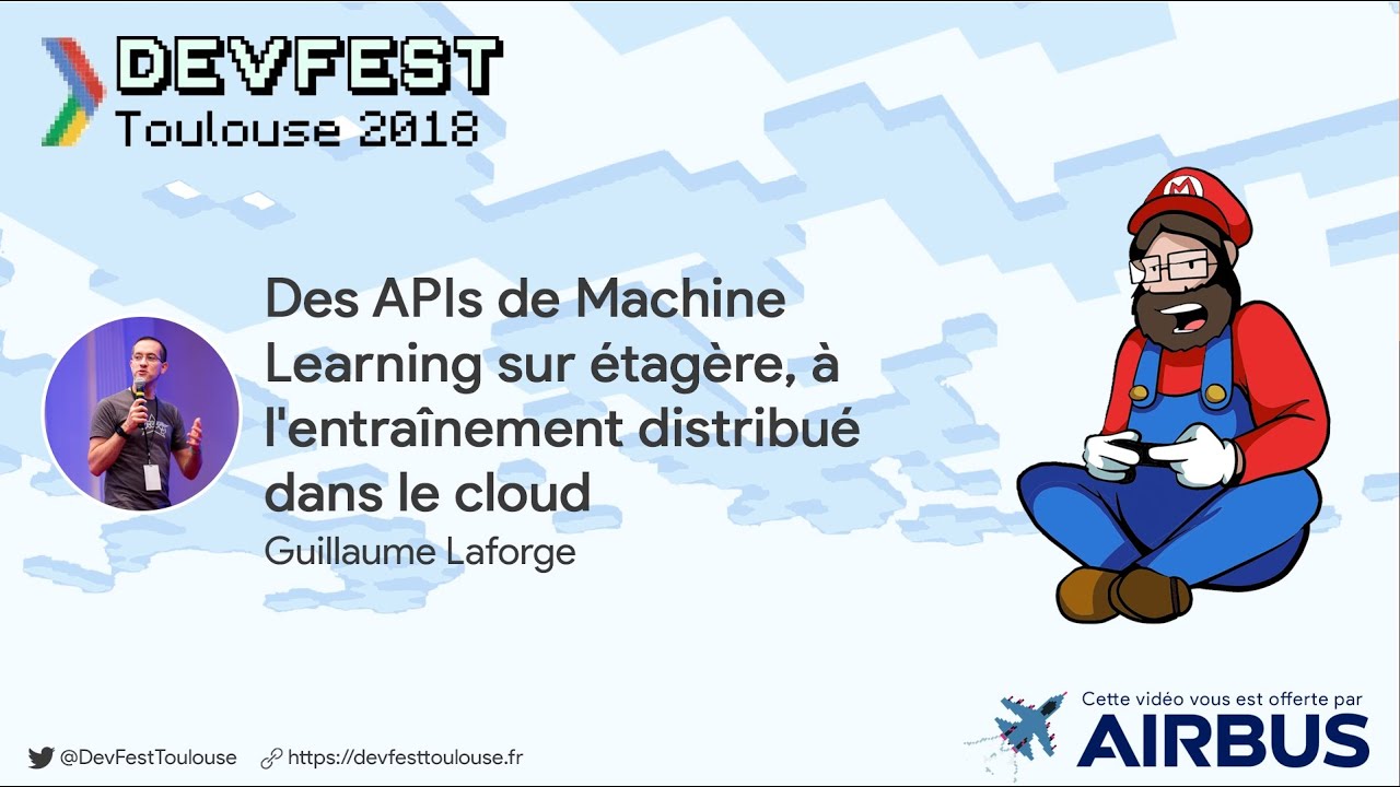 Des APIs de Machine Learning sur étagère, à l'entrainement distribué dans le cloud