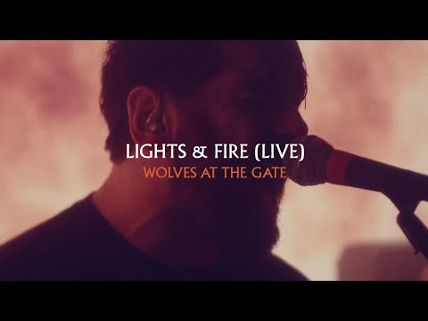 Lights & Fire (Live Session) Music Video by Wolves At the Gate