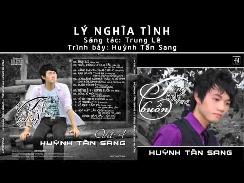 Lý nghĩa tình - Huỳnh Tấn Sang