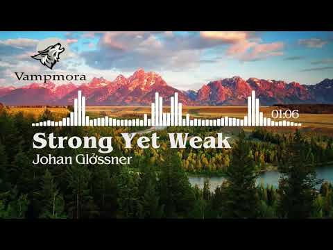 Strong Yet Weak   Johan Glössner