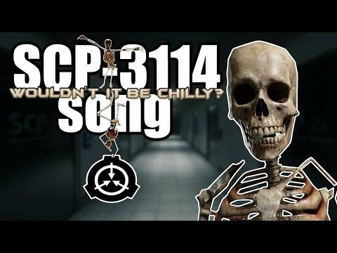 💀 SCP-3114 song (Wouldn't it be chilly?)
