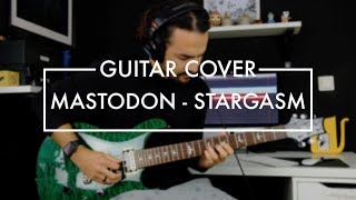 Mastodon - Stargasm (Guitar Cover)