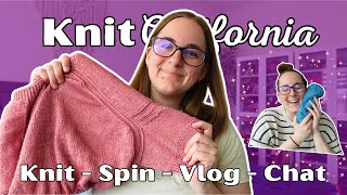 Knit Spin Vlog Chat - Knit California Podcast