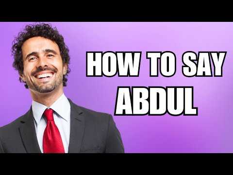 How To Pronounce Abdul (Correctly)