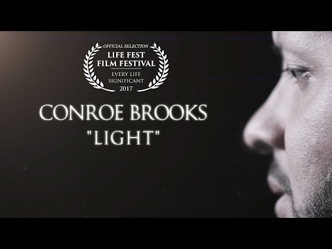 [Official Video] Light - Conroe Brooks