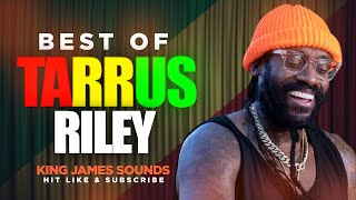 🔥BEST OF TARRUS RILEY - VOL 1 {SUPERMAN, SHE&#39;S ROYAL, JUST THE WAY YOU ARE, SORRY IS A SORRY WORD}