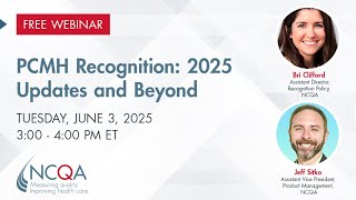 PCMH Recognition  2025 Updates and Beyond