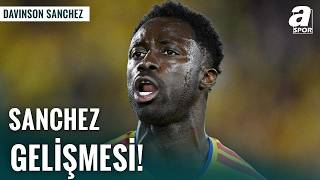 Savaş Çorlu’dan Davinson Sanchez Galatasaray Açıklaması