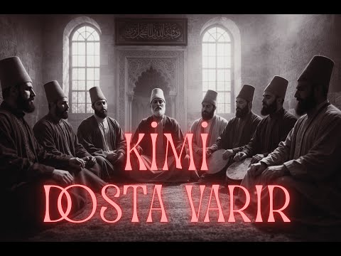 KİMİ DOSTA VARIR | İLAHİ | NamıHİÇ