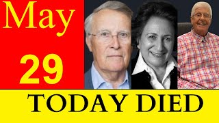 Famous People we Lost in Today 29 May 2024 OBITUARIES TV