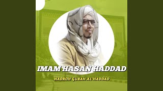 Download lagu Imam Hasan Haddad (Qosidah Gubah Al Haddad) mp3 Download lagu Imam Hasan Haddad (Qosidah Gubah Al Haddad) mp3