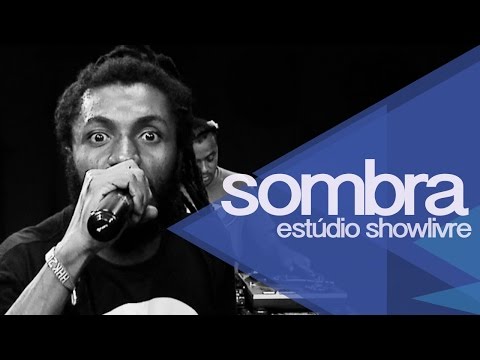 Sombra no Estúdio Showlivre - apresentação na íntegra