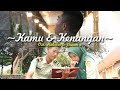 Kamu dan Kenangan (OST. Habibie dan Ainun 3) Cover by Mahasiswa Polbangtan Bogor Kamu dan Kenangan (OST. Habibie dan Ainun 3) Cover by Mahasiswa Polbangtan Bogor