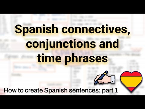 Spanish Writing: Connectives & time phrases (part 1)