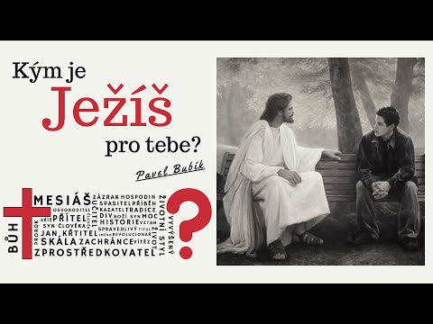 07.02.2021 Pavel Bubík - Kým je Ježíš pro Tebe.