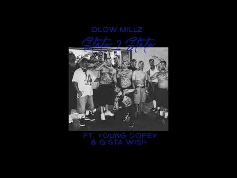 State 2 State Featuring " Young Dopey" & "G'sta Wish"