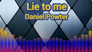 Daniel Powter - Lie to me