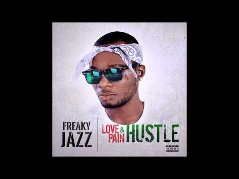 Freaky Jazz - Why  [Love, Pain & Hustle]